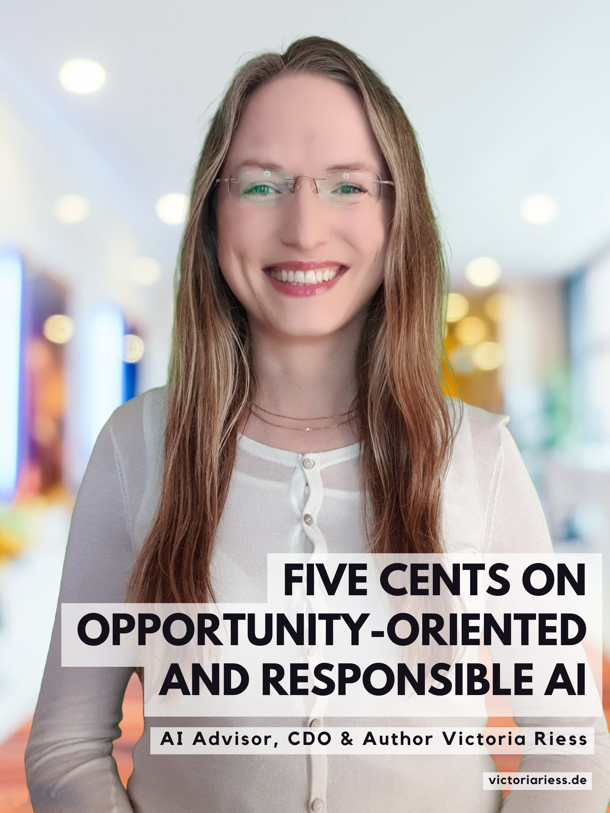 victoria-riess-ai-advisor-5-cents-opportunity-oriented-responsible-ai