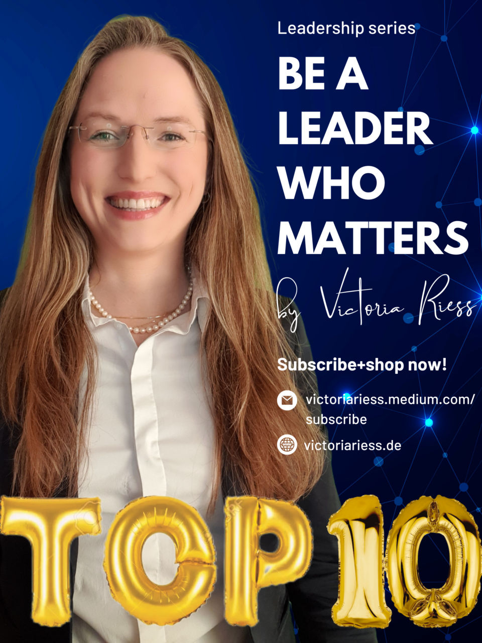 victoria-riess-leadership-series-newsletter-be-leader-who-matters